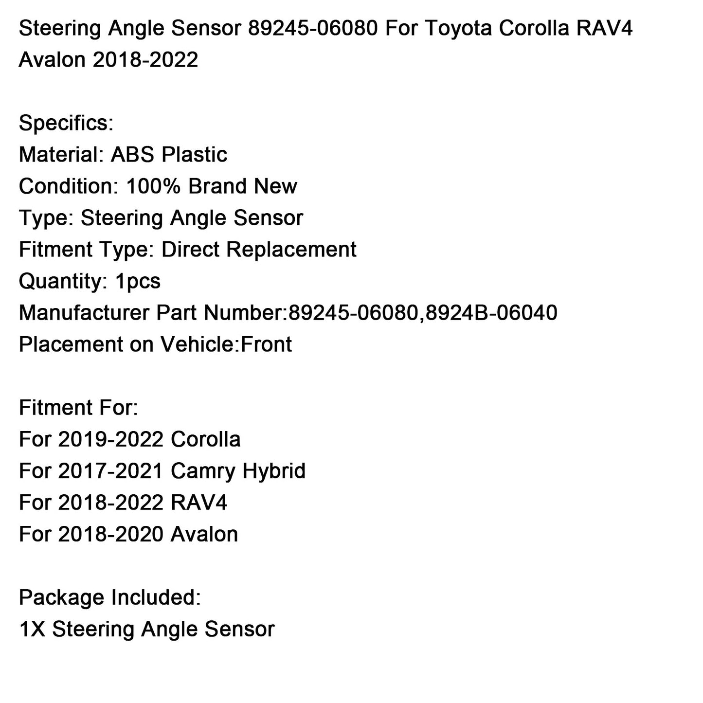 Sensore angolo sterzo Camry Hybrid 2017-2021 89245-06080