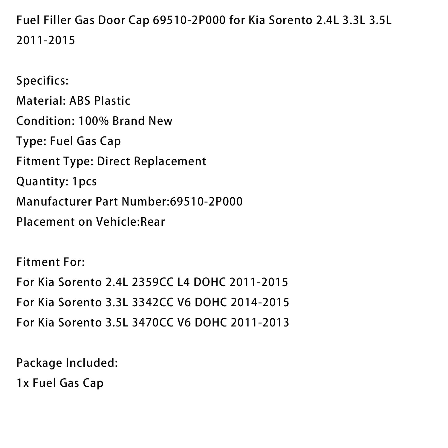 Tappo dello sportello del serbatoio del carburante 69510-2P000 per Kia Sorento 2.4L 3.3L 3.5L 2011-2015