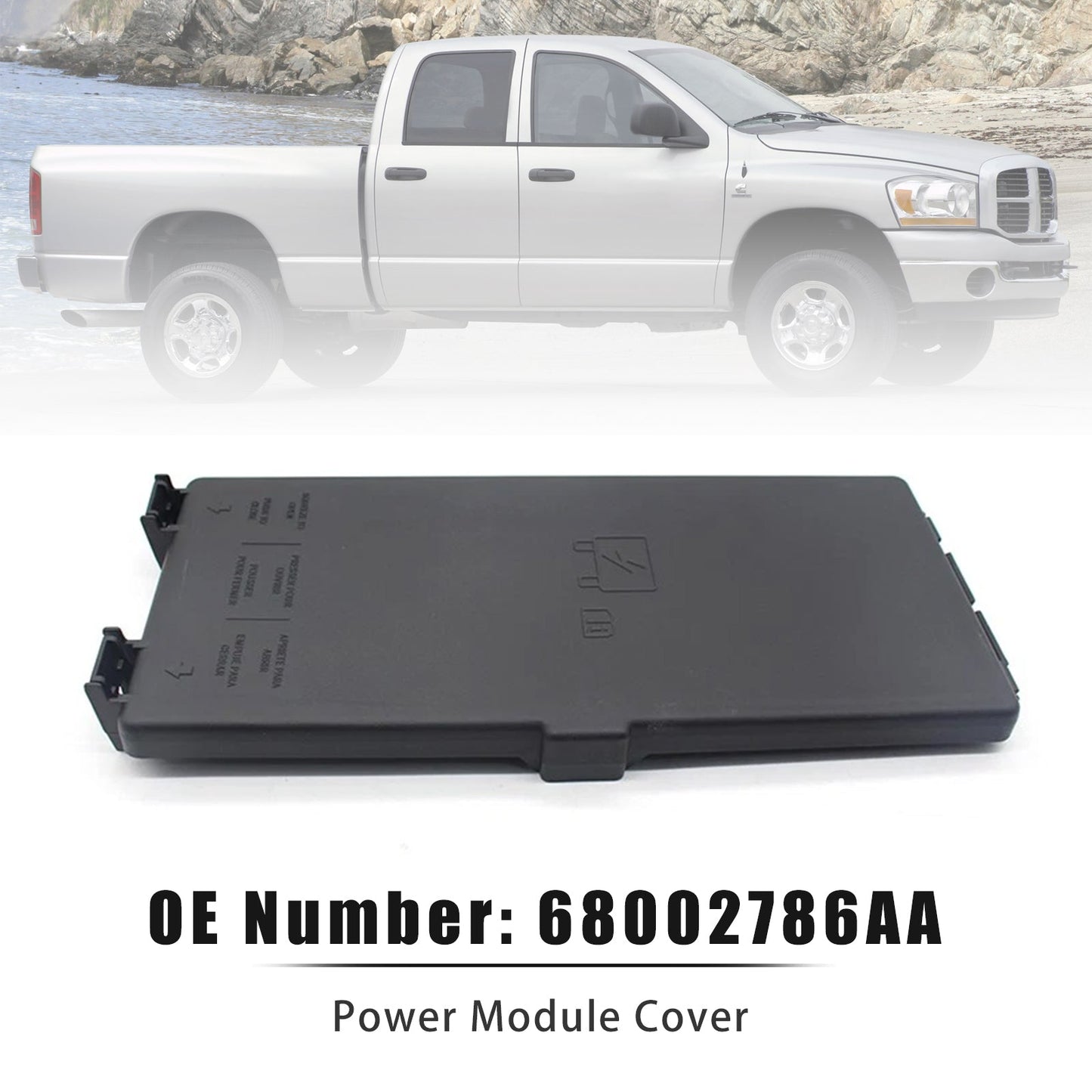 Copertura modulo di alimentazione Dodge RAM 2500 3500 6.7L 2006-2010 68002786AA