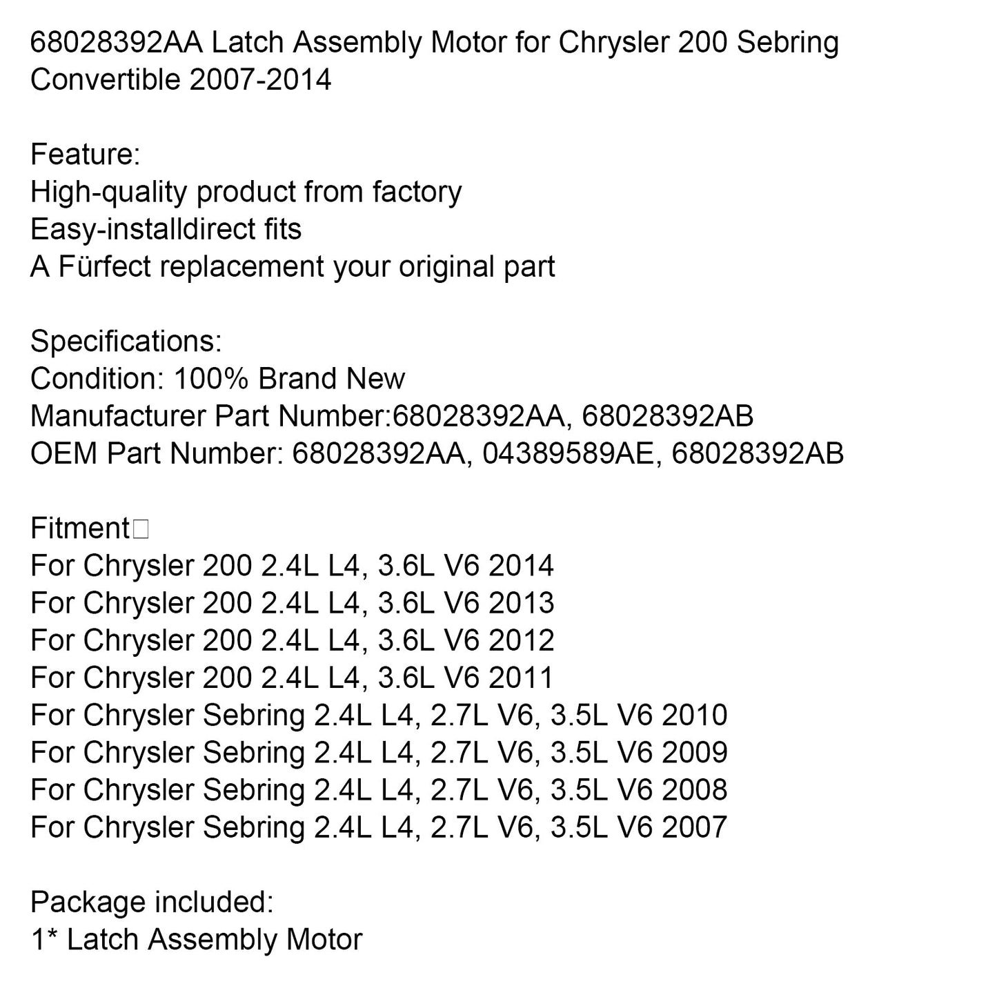 2011-2014 Chrysler 200 2.4L L4, 3.6L V6 68028392AA Motore gruppo chiusura