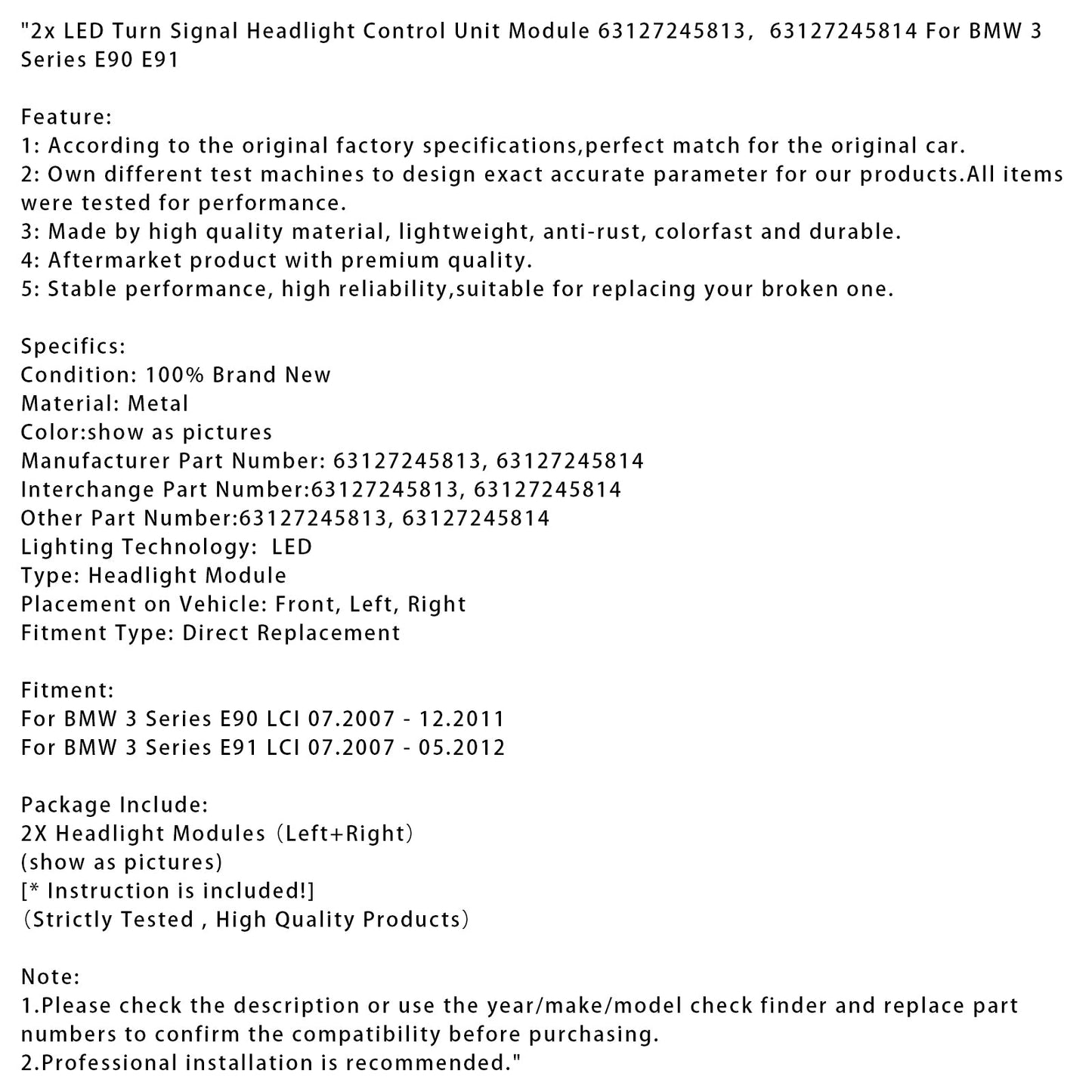 07.2007 - 12.2011 BMW Serie 3 E90 LCI 2x Modulo unità di controllo fari indicatori di direzione 63127245813 14