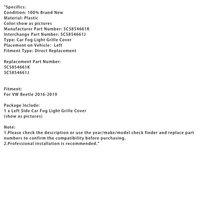 Griglia di copertura del fendinebbia lato sinistro per VW Beetle 2016-2019 5C5854661K
