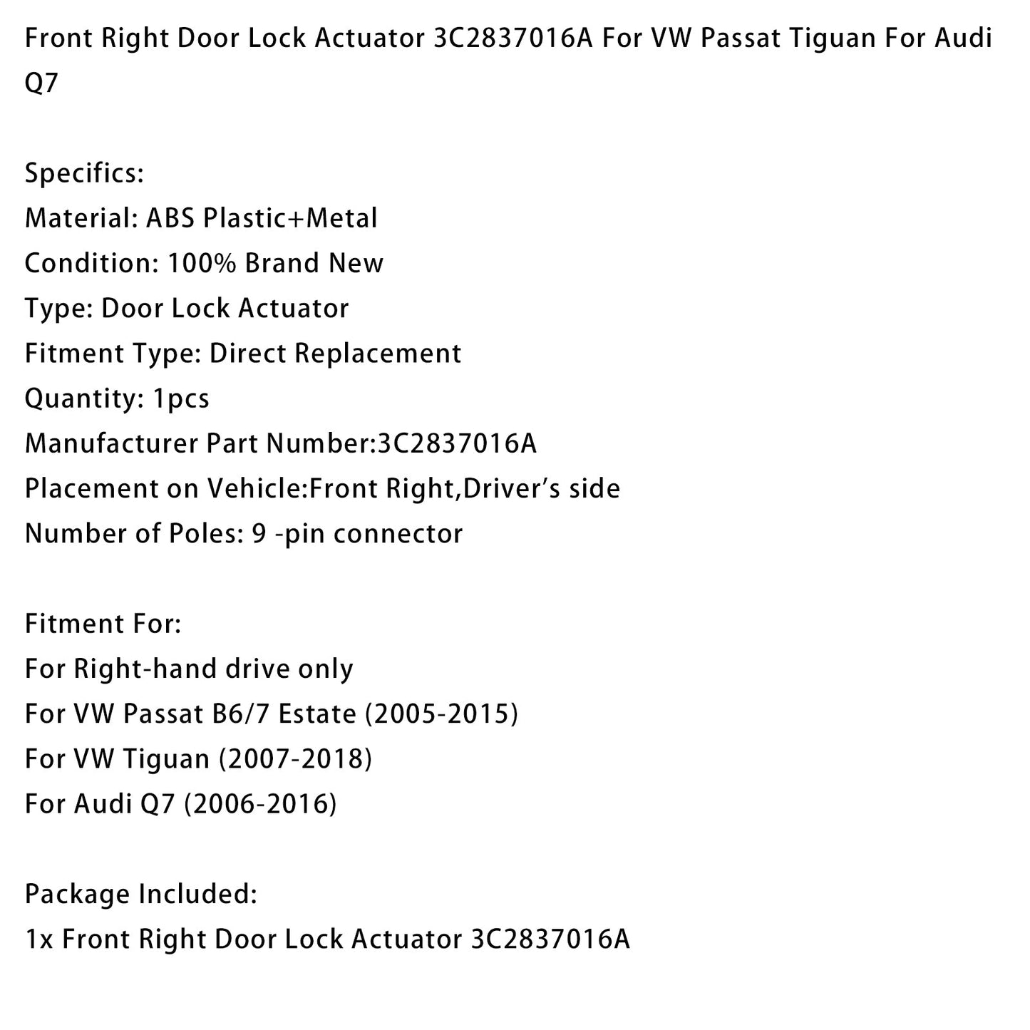 Attuatore serratura porta anteriore destra 3C2837016A per VW Passat Tiguan per Audi Q7