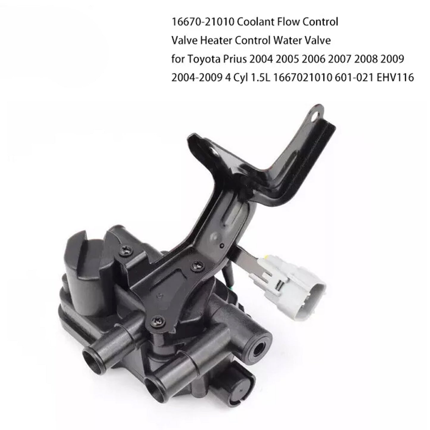 Valvola di controllo del liquido di raffreddamento del riscaldatore 16670-21010 per Toyota Prius 1.5L L4 2004-2009