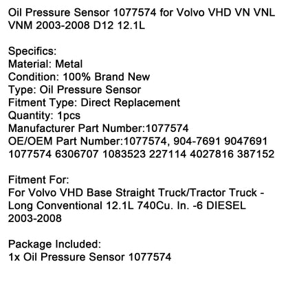Sensore pressione olio Volvo VHD VN VNL VNM D12 12.1L 2003-2008 1077574