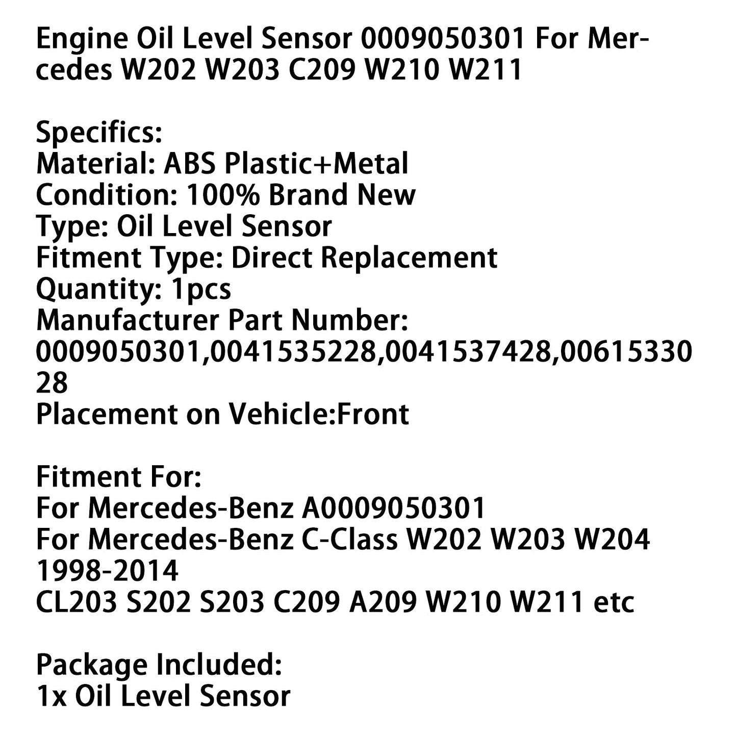 Sensore livello olio motore 0009050301 per Mercedes W202 W203 C209 W210 W211