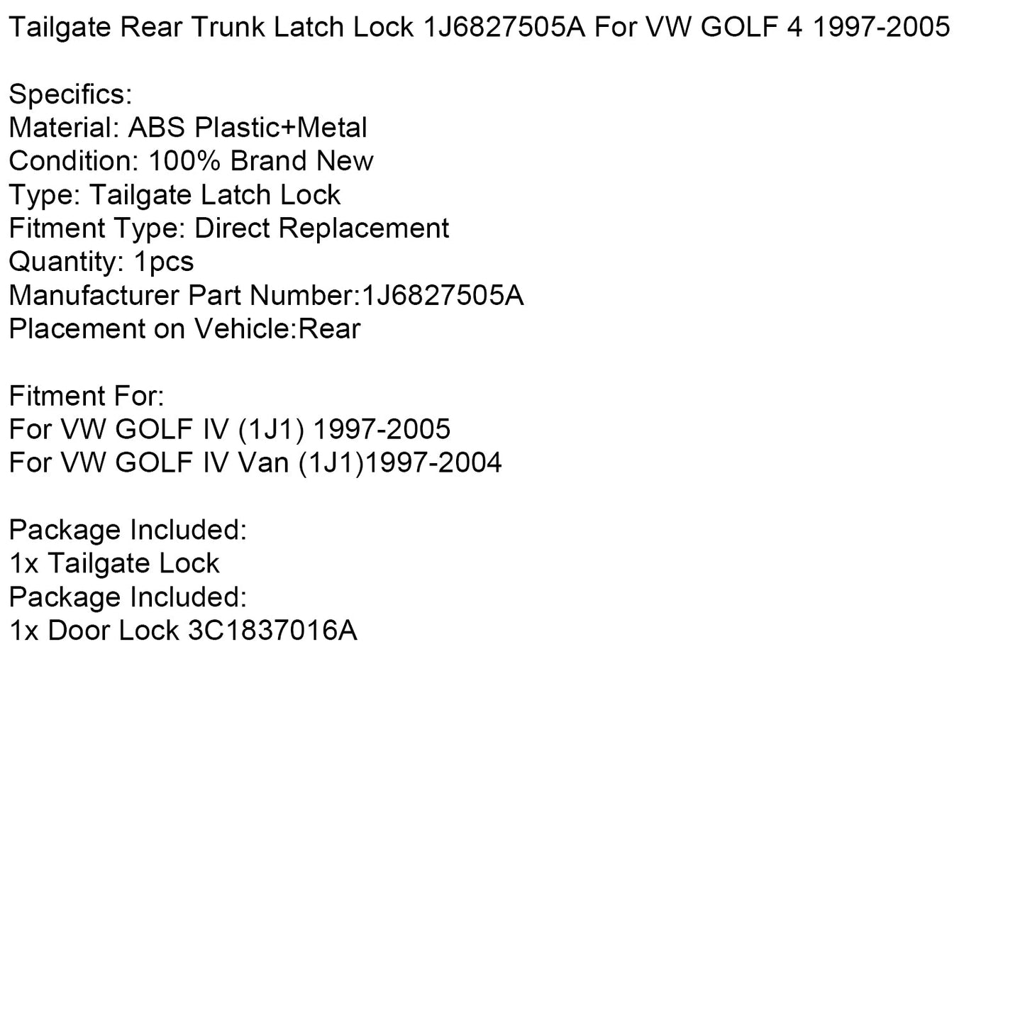 Serratura del portellone posteriore del bagagliaio 1J6827505A per VW GOLF 4 1997-2005