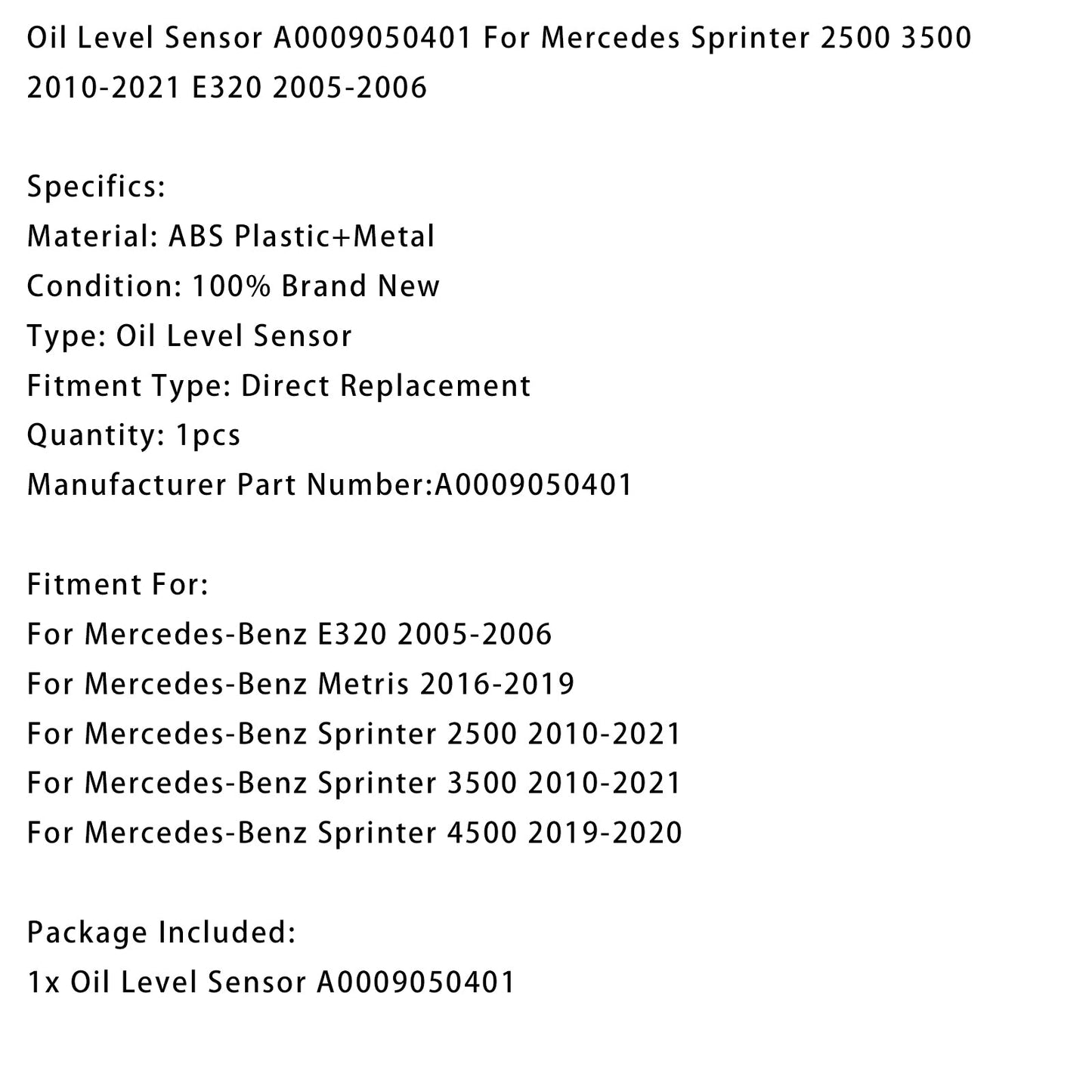 Sensore livello olio A0009050401 per Mercedes Sprinter 2500 3500 2010-2021 E320 2005-2006