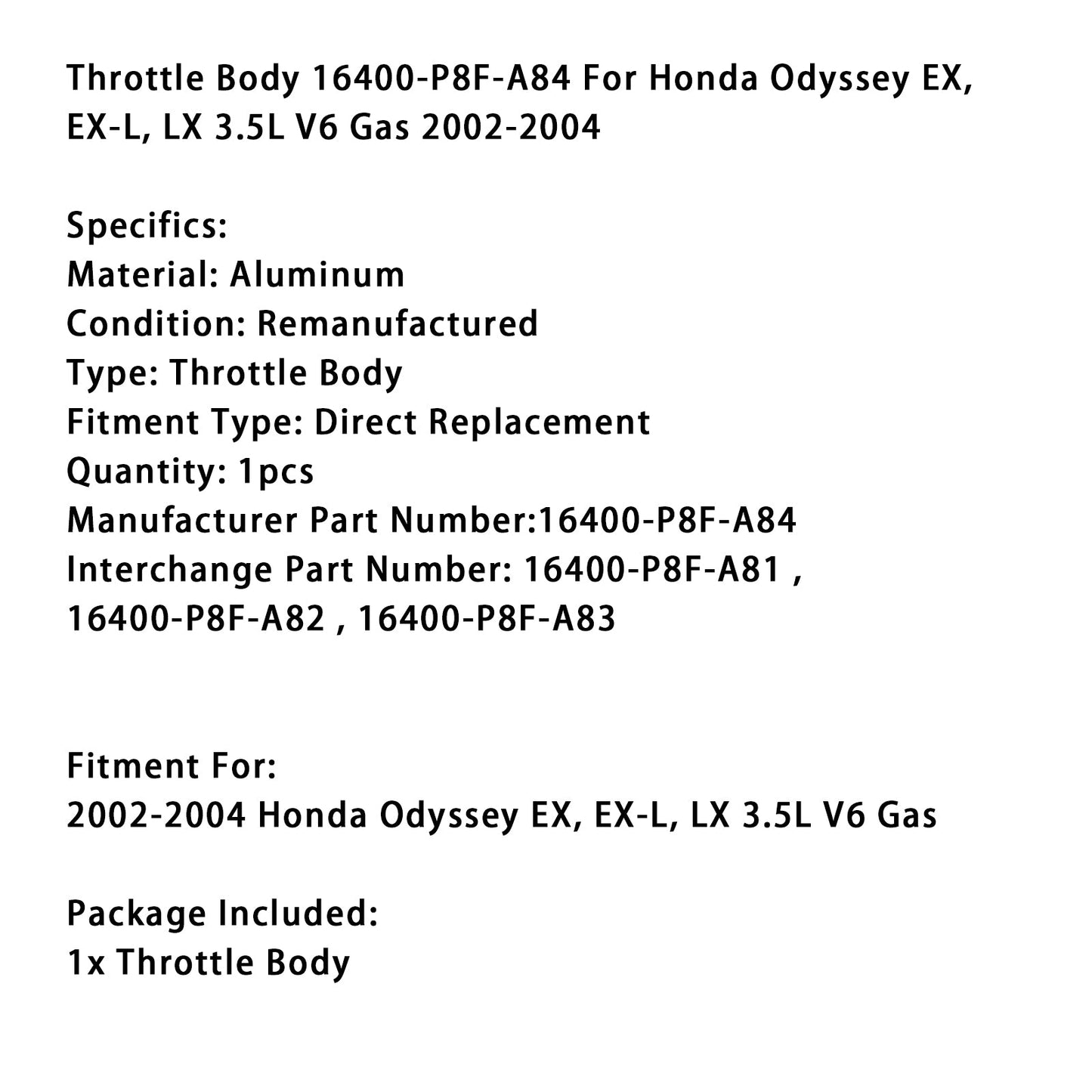 Corpo farfallato a gas Honda Odyssey EX, EX-L, LX 3.5L V6 2002-2004 16400-P8F-A84
