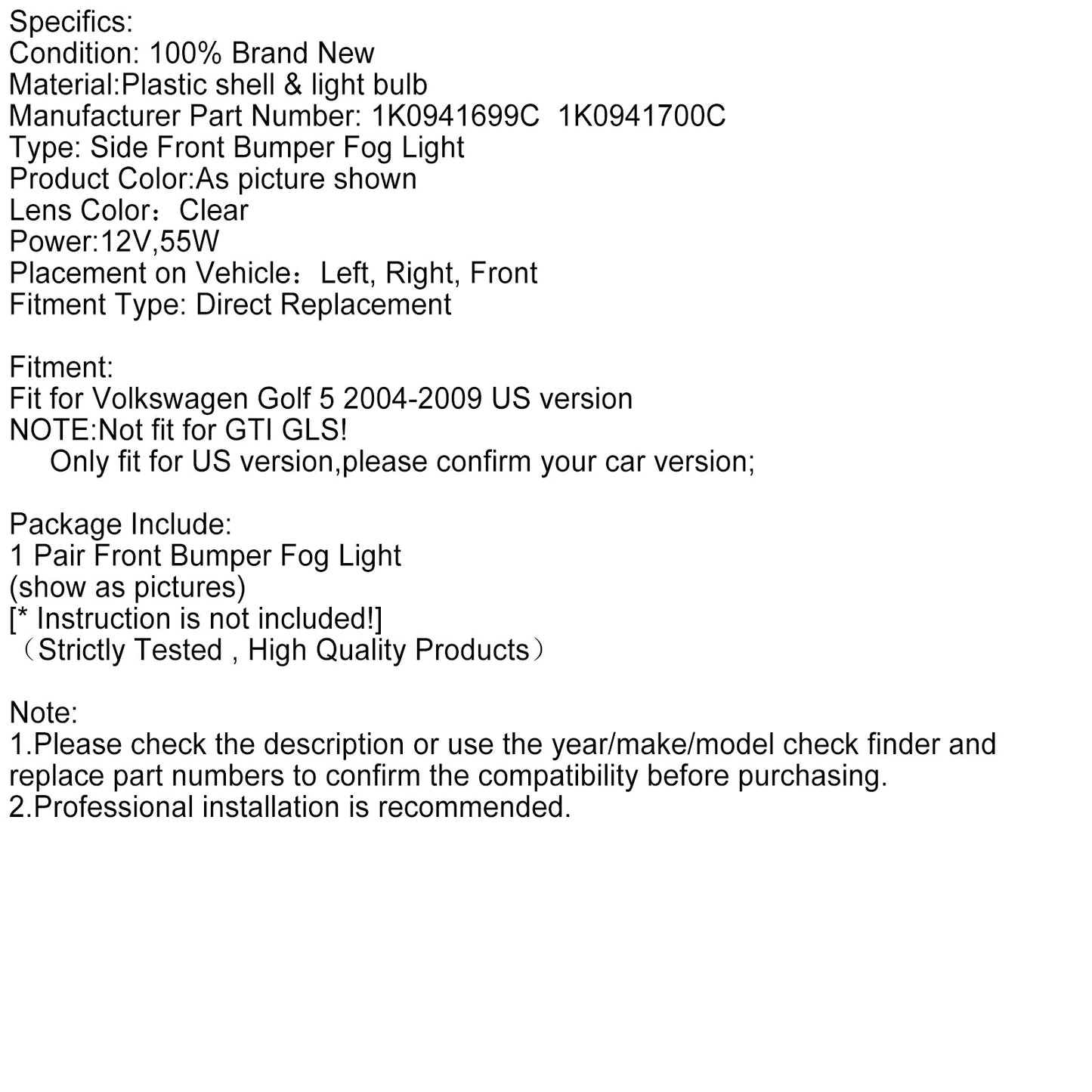 Coppia di fendinebbia per paraurti anteriore sinistro e destro per Volkswagen Golf 5 2004-2009, versione USA