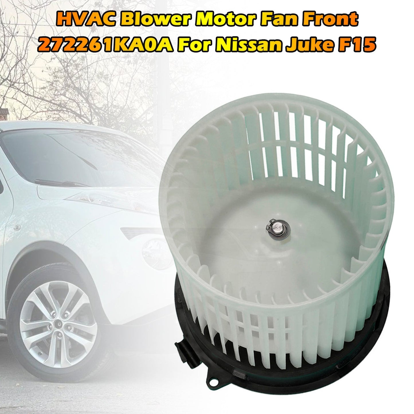 Motore ventilatore climatizzatore anteriore per Nissan Juke F15 2010-2018 272261KA0A