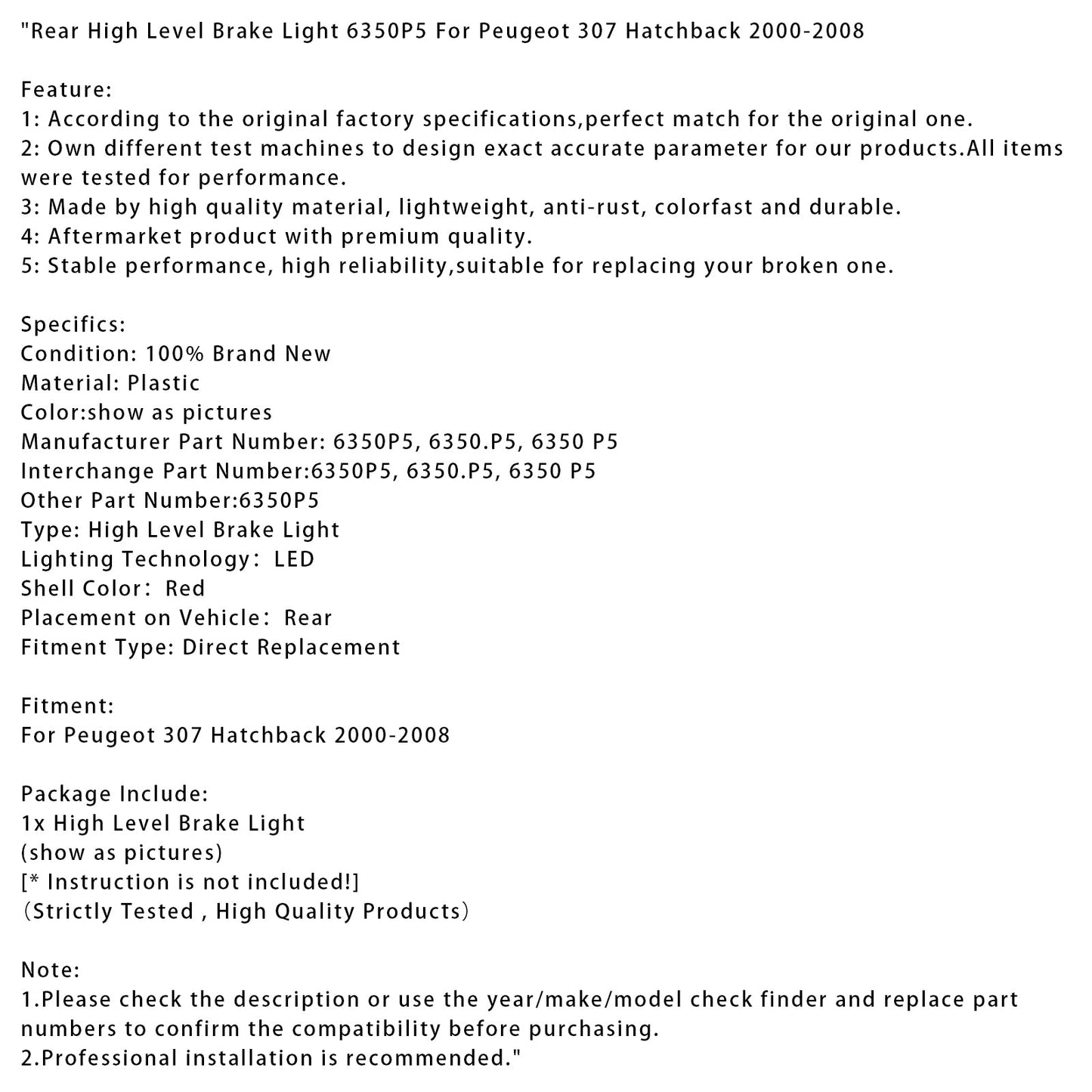 Luce freno posteriore alta 6350P5 per Peugeot 307 Hatchback 2000-2008