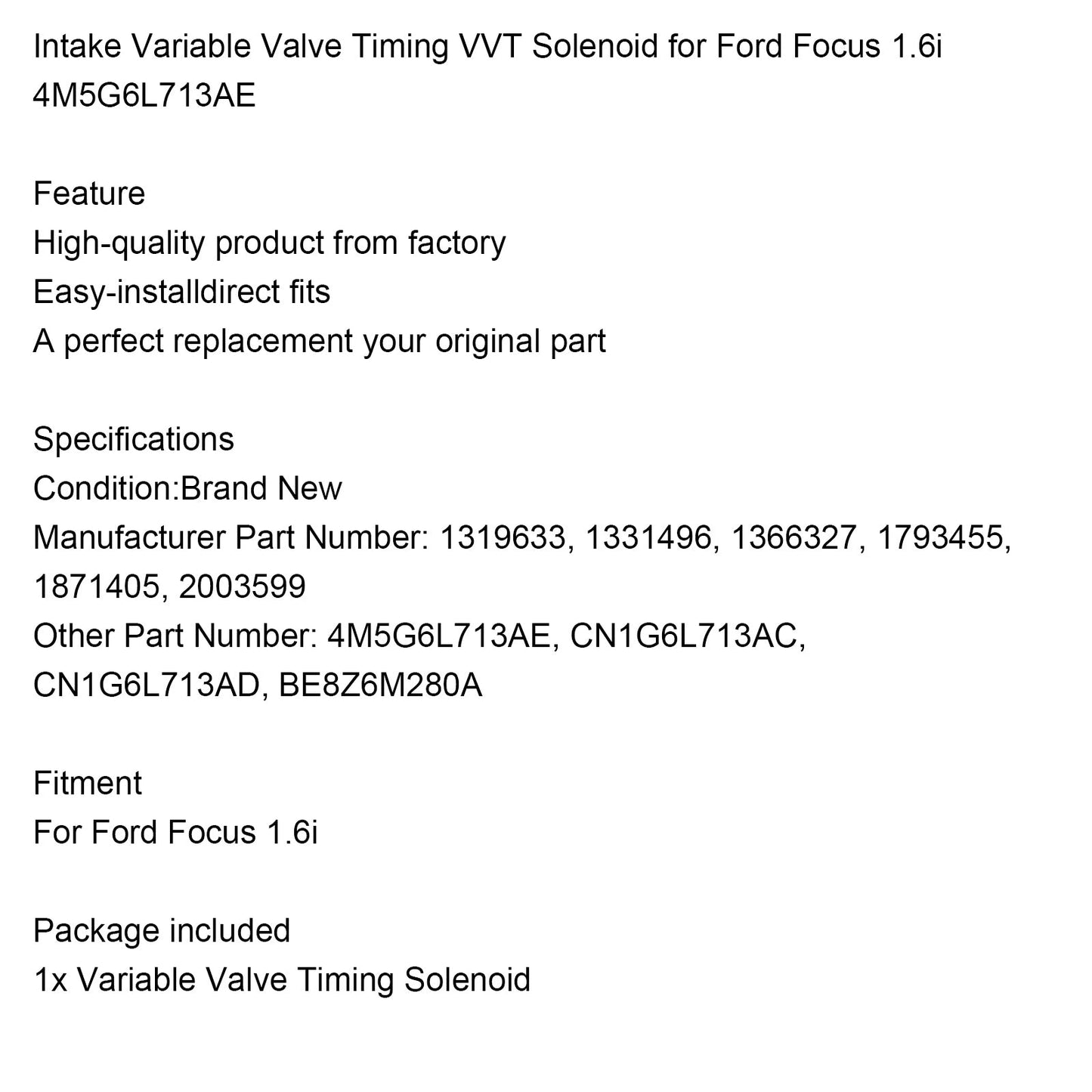 Solenoide VVT con fasatura variabile della valvola di aspirazione Ford Focus 1.6i 4M5G6L713AE