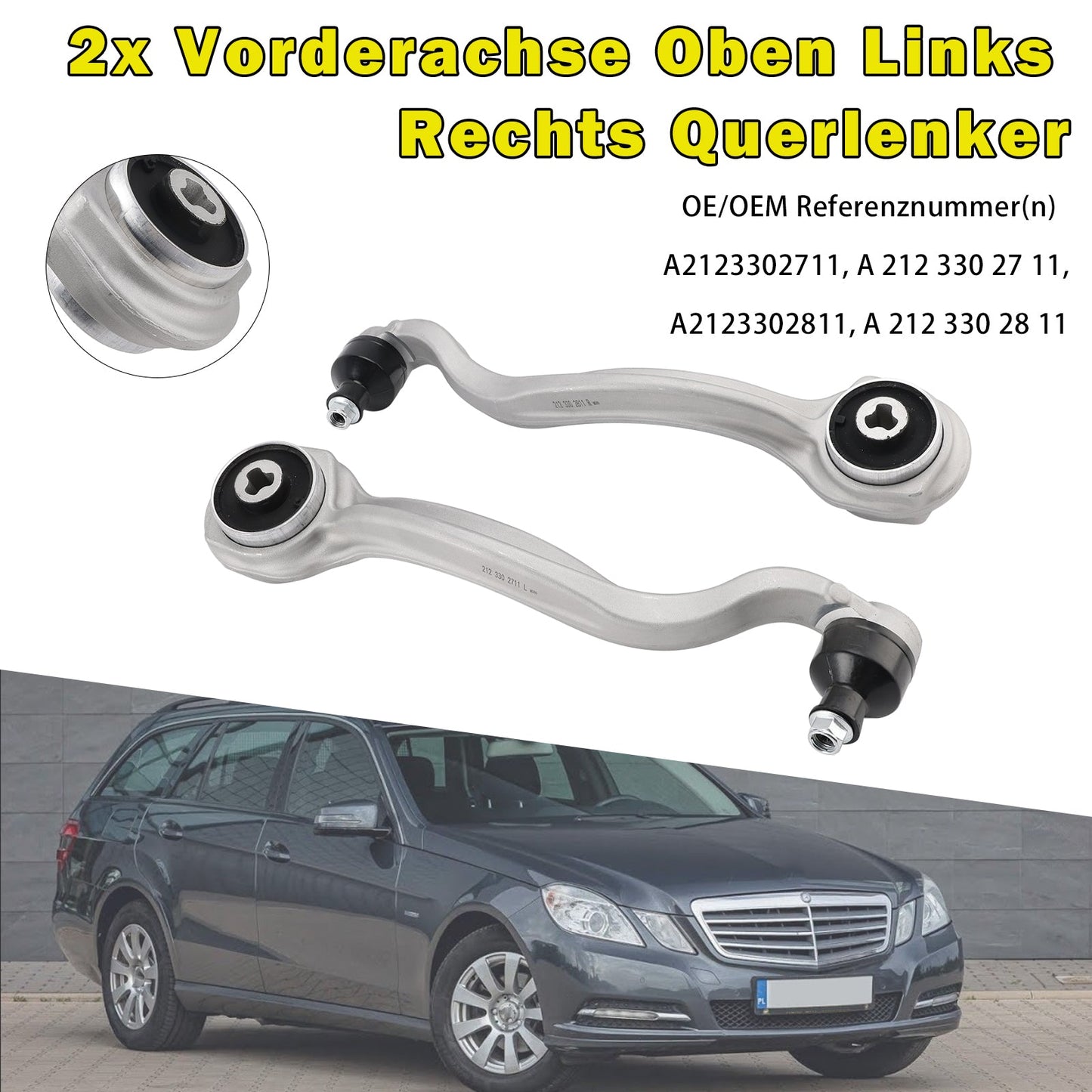 2013/02-2017/12 Per Mercedes-Benz Classe E Modello T E 63 AMG 4matic S212 2 bracci di controllo superiori dell'asse anteriore (sinistro e destro) A2123302811