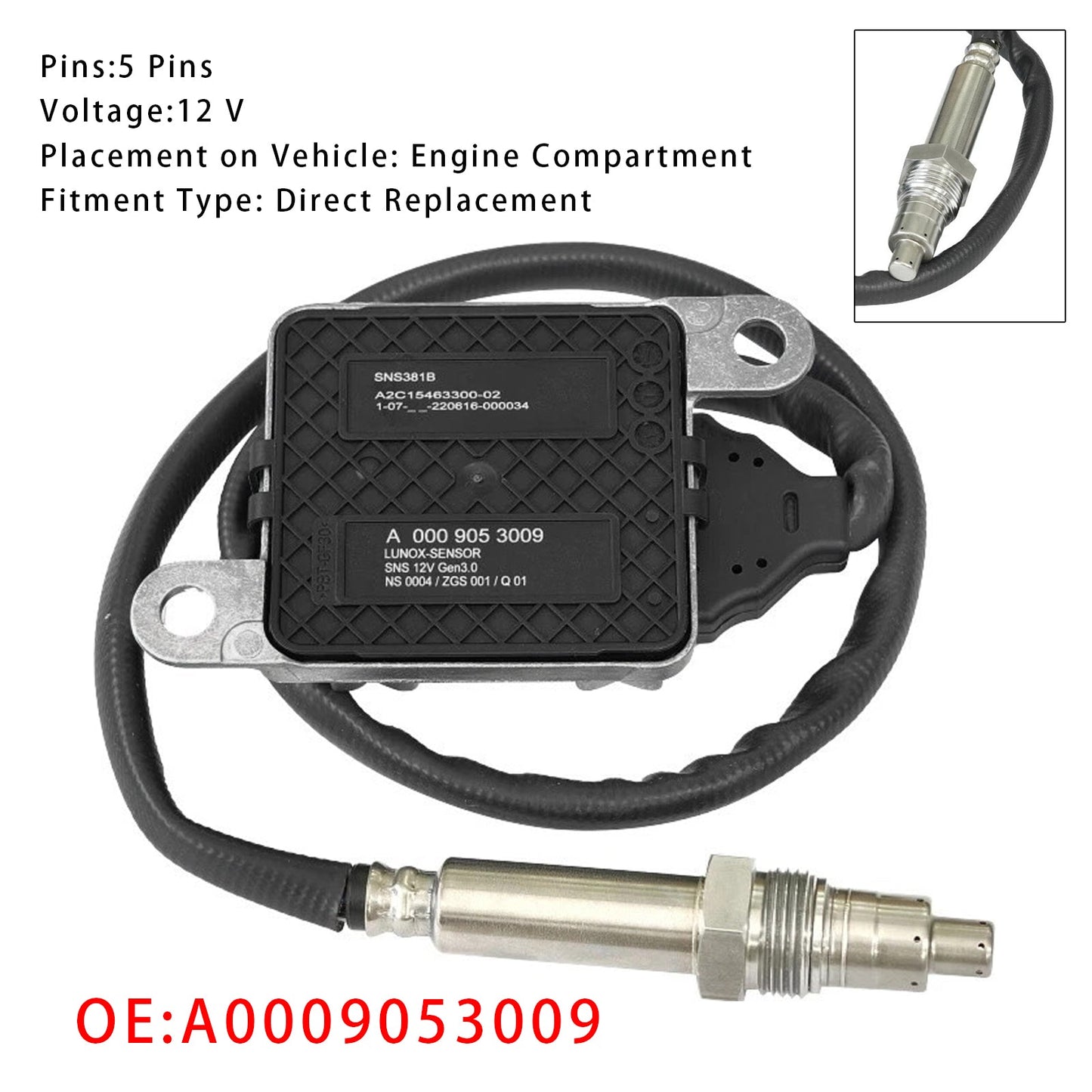 Sensore di ossigeno azoto Nox A0009053009 SNS381B Mercedes-Benz Sprinter 4500 3.0L 2987CC V6 DIESEL DOHC Turbocompresso del 2019