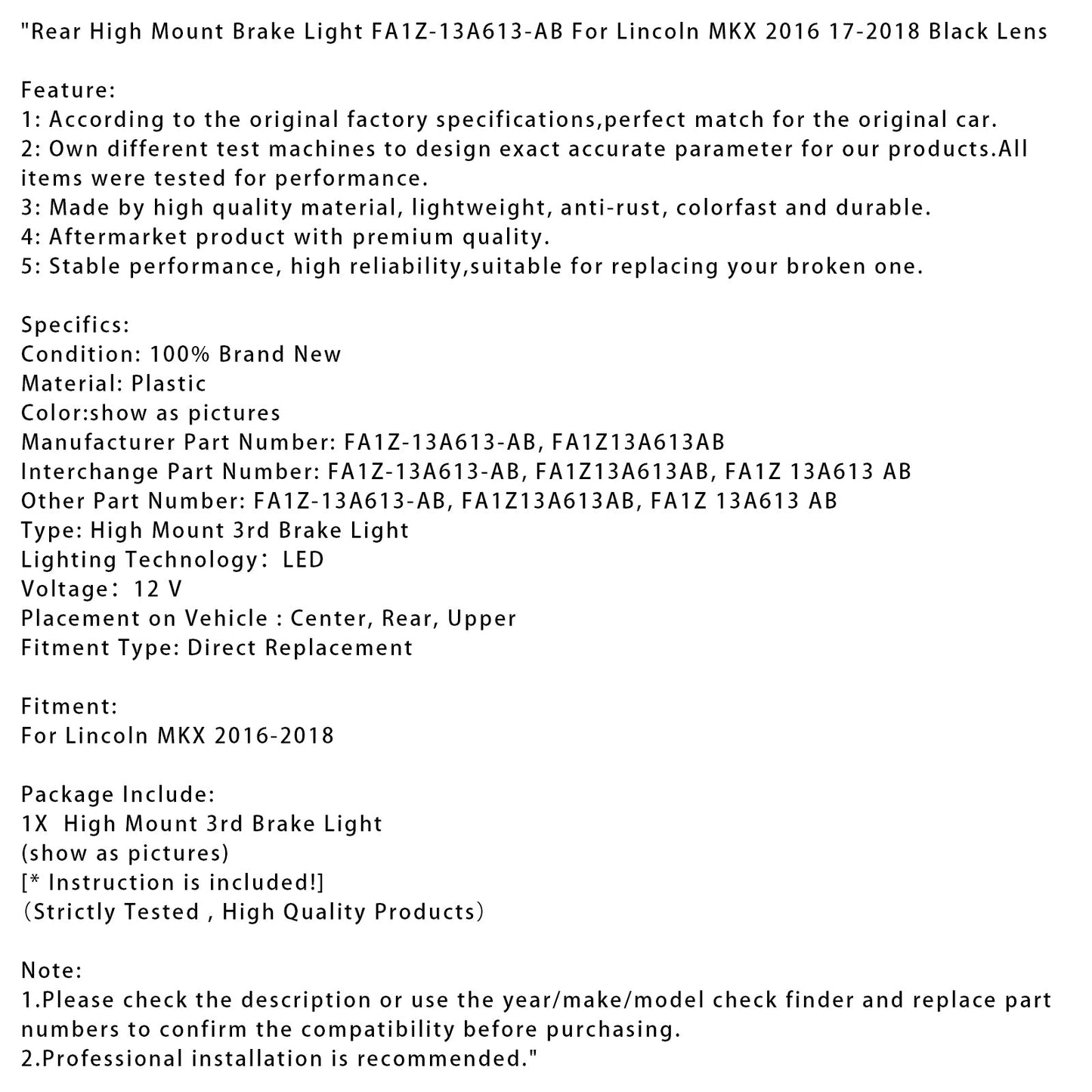 Luce freno posteriore alta Lincoln MKX 2016-2018 FA1Z-13A613-AB Lente nera