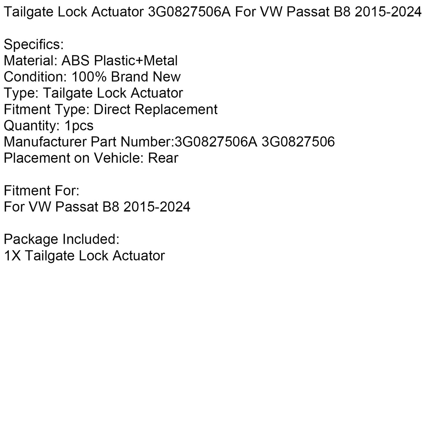 Attuatore di bloccaggio del portellone posteriore VW Passat B8 2015-2024 3G0827506A