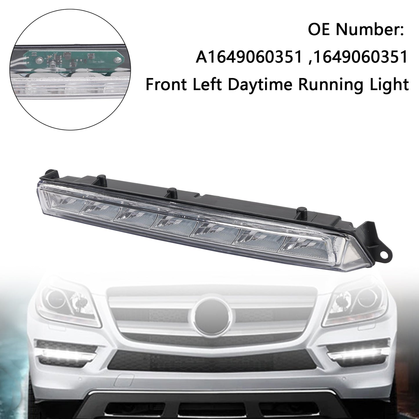 Luce diurna a LED anteriore sinistra Mercedes-Benz X164 GL320 GL350 GL450 ML63 AMG X166 2007-2013 A1649060351
