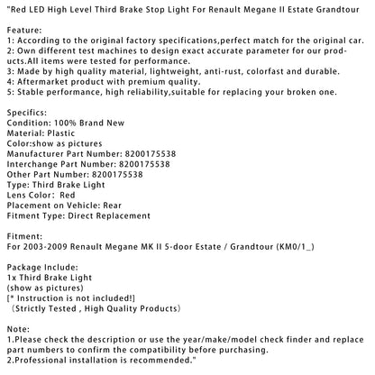 Renault Megane MK II 5 porte Station Wagon / Grandtour (KM0/1_) 2003-2009 Luce di stop a LED rossa di terza posizione 8200175538