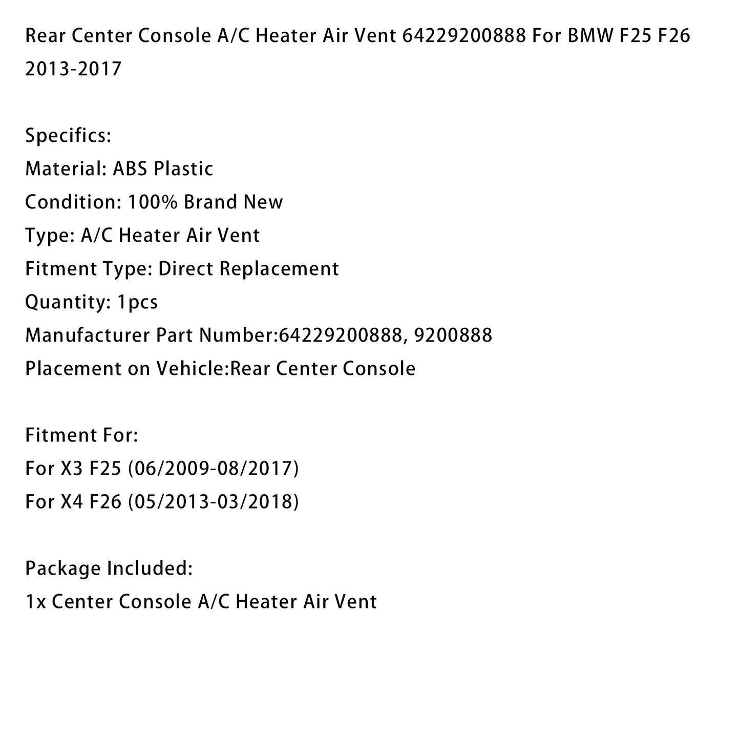 06/2009-08/2017 BMW X3 F25 Bocchetta di ventilazione della console centrale posteriore 64229200888