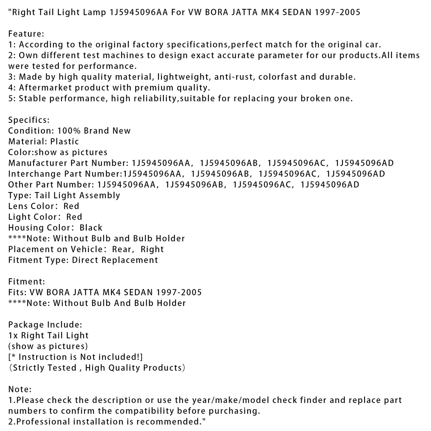 Lampada fanale posteriore destro VW BORA JATTA MK4 SEDAN 1997-2005 1J5945096AA 1J5945096AB