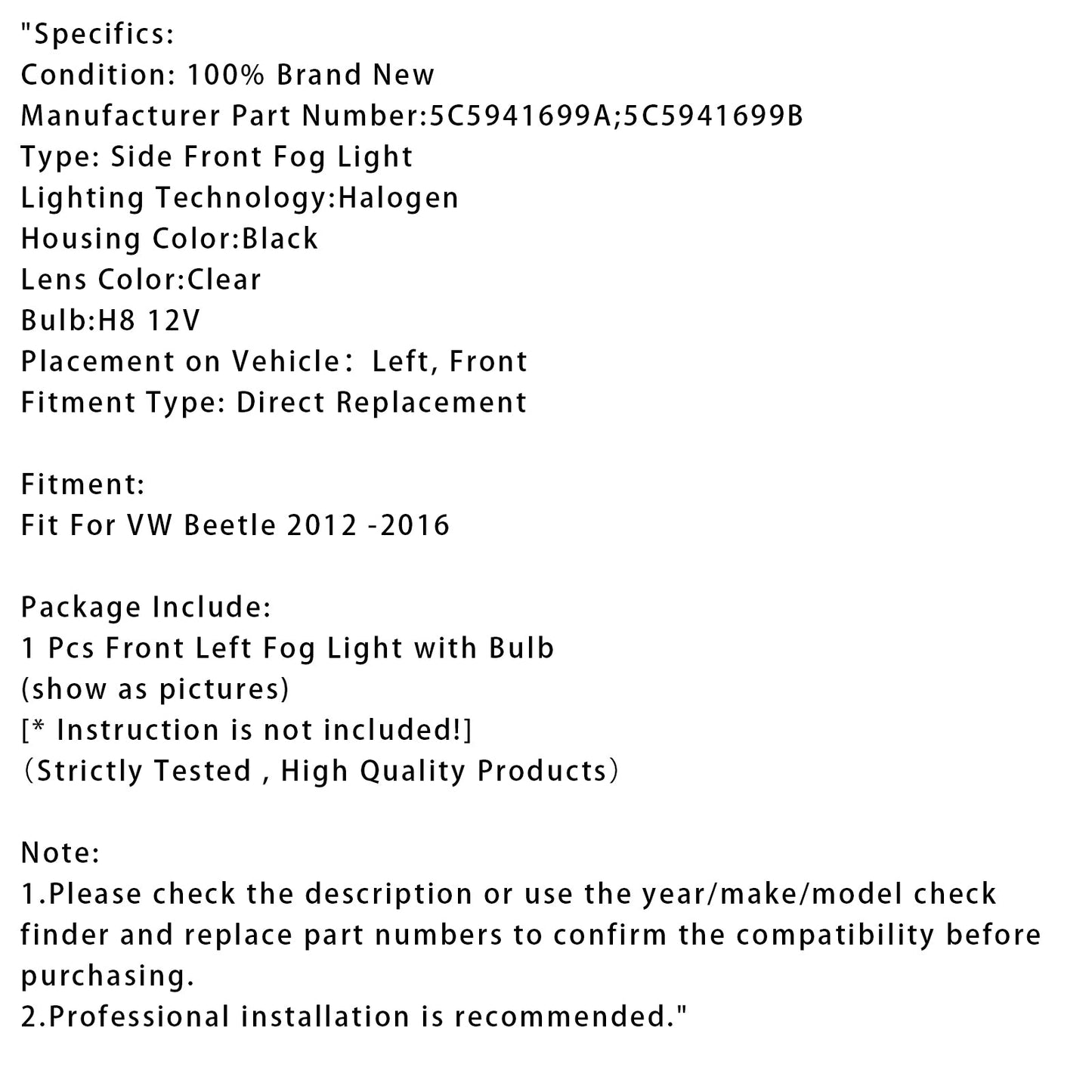 VW Maggiolino 2012-2016, 1 pezzo, paraurti anteriore sinistro, fendinebbia con lampadina 5C5941699A