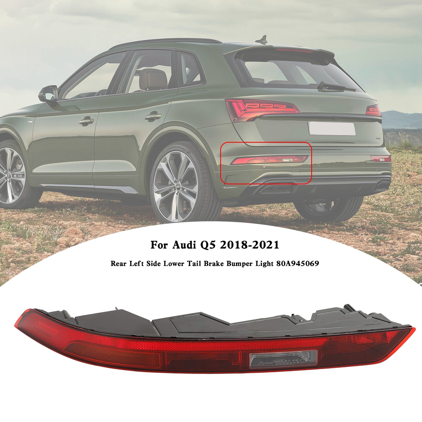 Audi Q5 2018-2021 Luce paraurti freno posteriore lato sinistro inferiore 80A945069