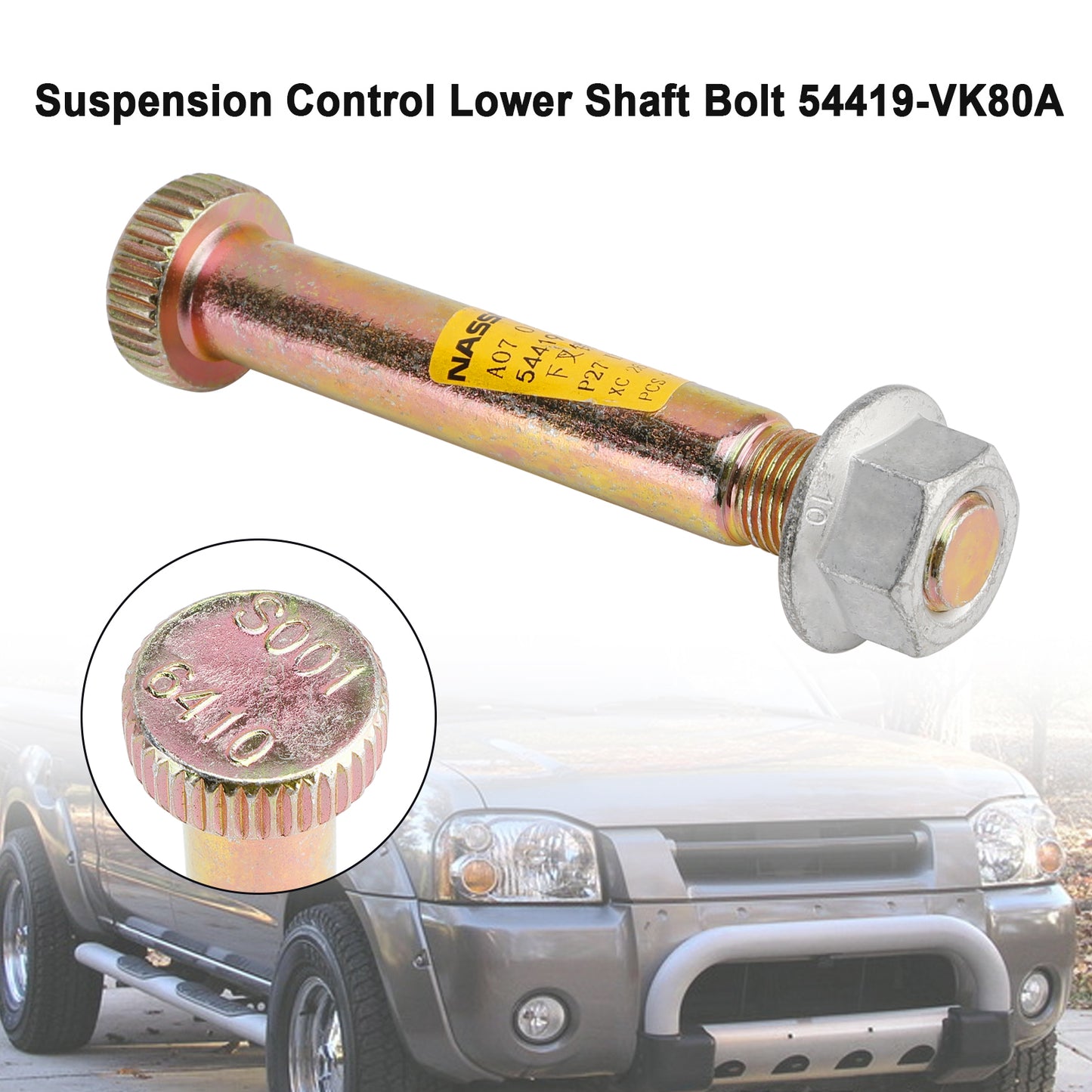 Bullone dell'albero inferiore del controllo della sospensione 54419-VK80A per Nissan Pickup Frontier Generico