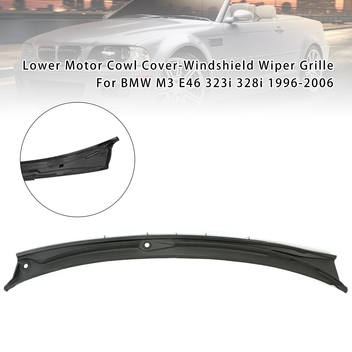 Lower Motor Cowl Cover-Windshield Wiper Grille Per BMW M3 E46 323i 328i 96-2006