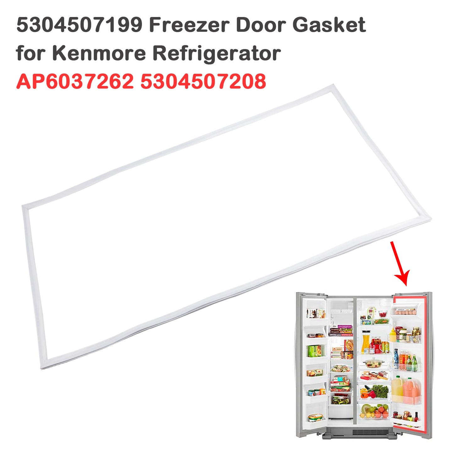 5304507199 Guarnizione porta congelatore per frigorifero Kenmore AP6037262 5304507208