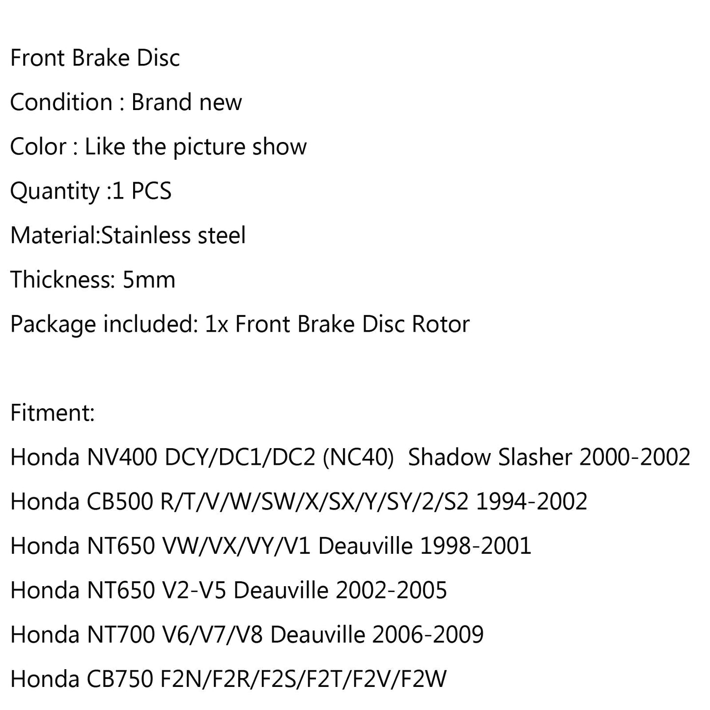 NT650 NT700 VT/VFR750 Rotore disco freno anteriore