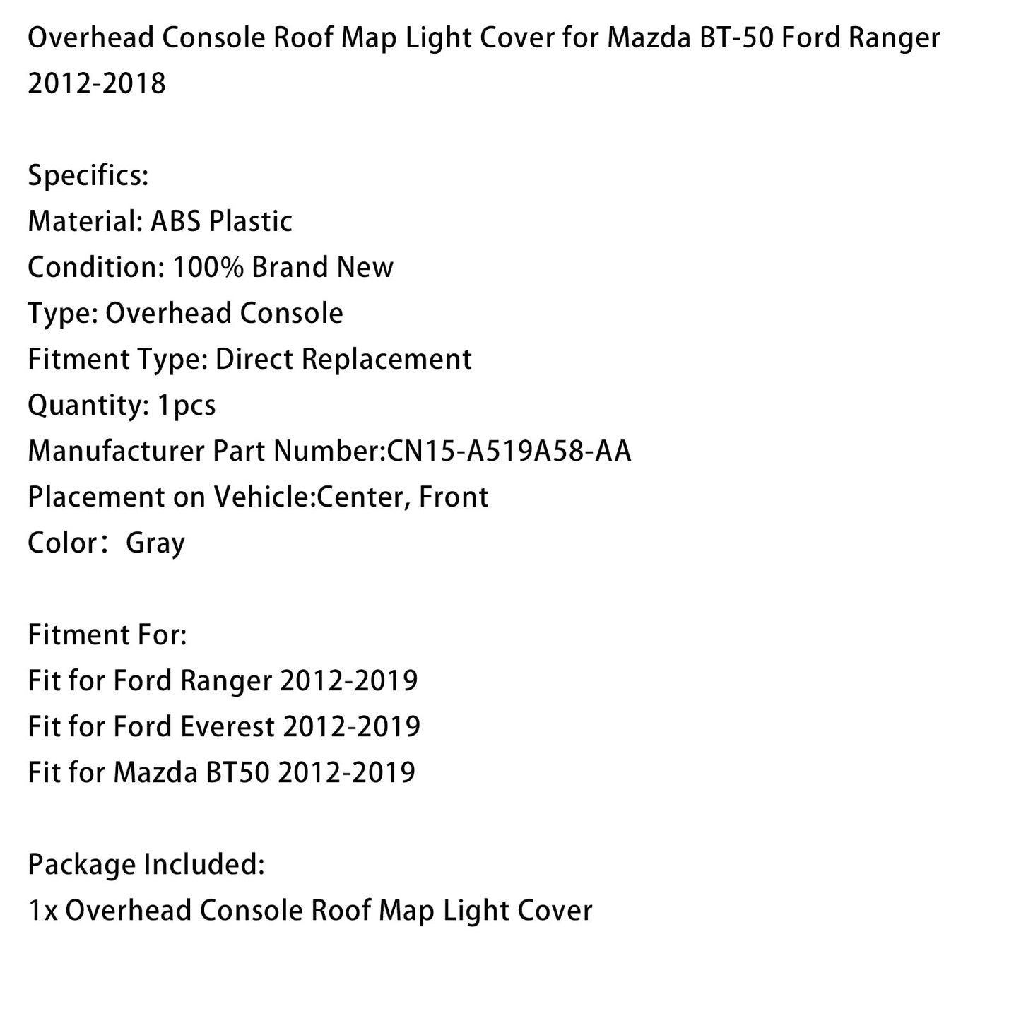 Copertura per luce di lettura del tetto della console superiore Mazda BT-50 Ford Ranger 2012-2018