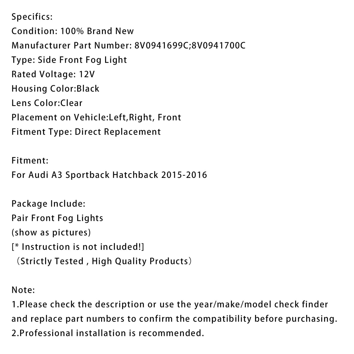 Coppia di fari fendinebbia anteriori con lampadine per Audi A3 Sportback 2015-2016 8V0941700C