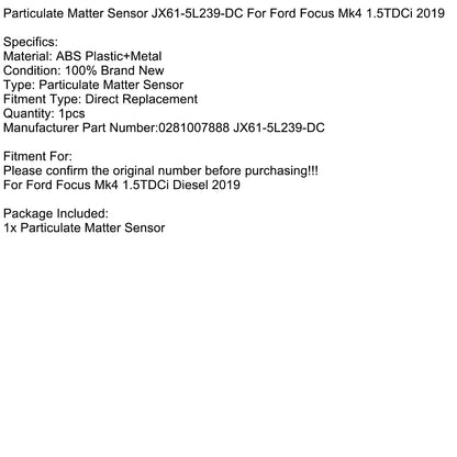 0281007888 Sensore di particolato JX61-5L239-DC per Ford Focus Mk4 1.5TDCi del 2019