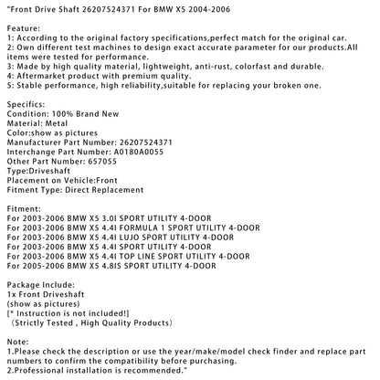 2003-2006 BMW X5 4.4I LUJO SPORT UTILITY 4 PORTE Albero di trasmissione anteriore 26207524371 A0180A0055 657055