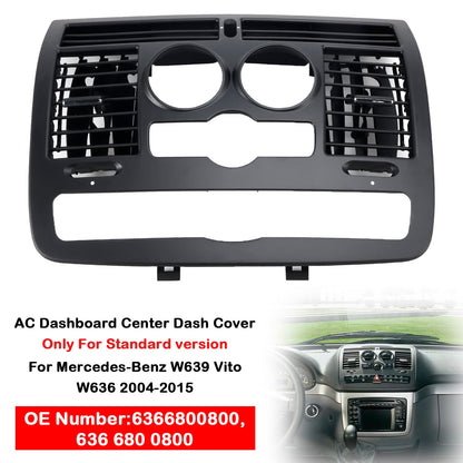 Copertura centrale del cruscotto Mercedes-Benz Viano W636 AC 2004-2015 6366800800