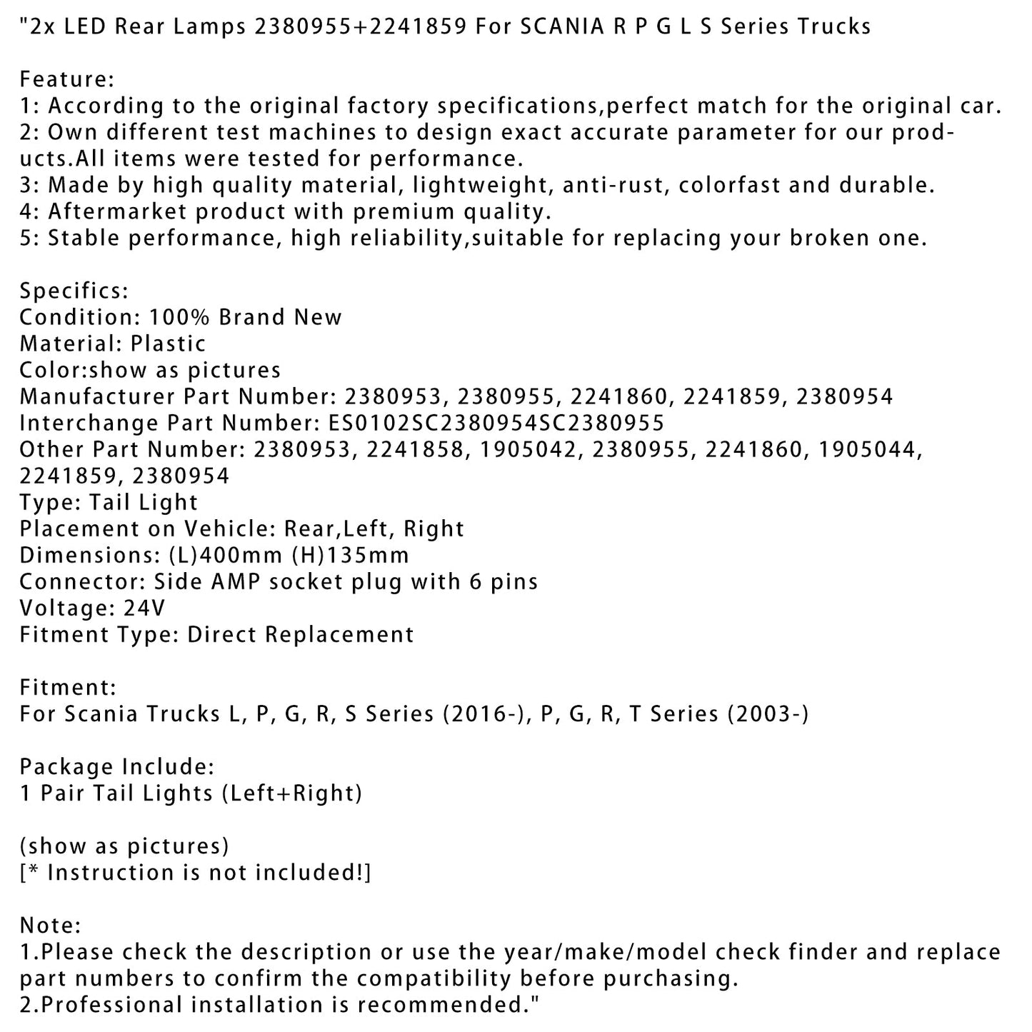 2003- Scania Trucks P, G, R, T Series 2x luci posteriori a LED 2380955+2241859 2380953