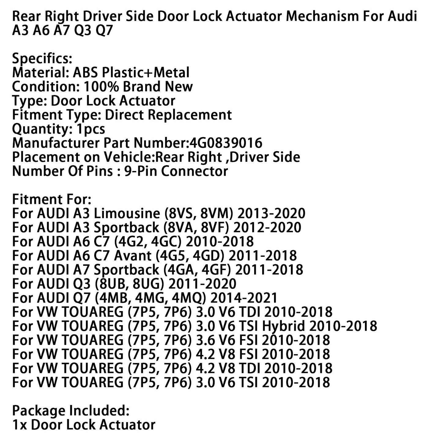 Attuatore serratura portiera posteriore destra lato guida 4G0839016 per Audi A3 A6 A7 Q3 Q7
