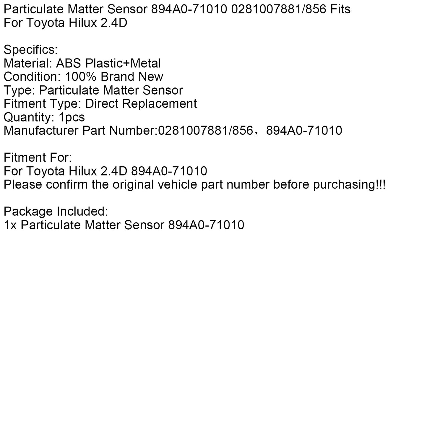 Sensore di particolato Toyota Hilux 2.4D 894A0-71010 0281007881/856