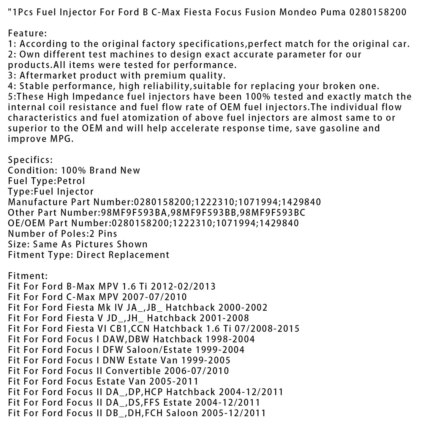 1 pz iniettore carburante per Ford B C-Max Fiesta Focus Fusion Mondeo Puma 0280158200