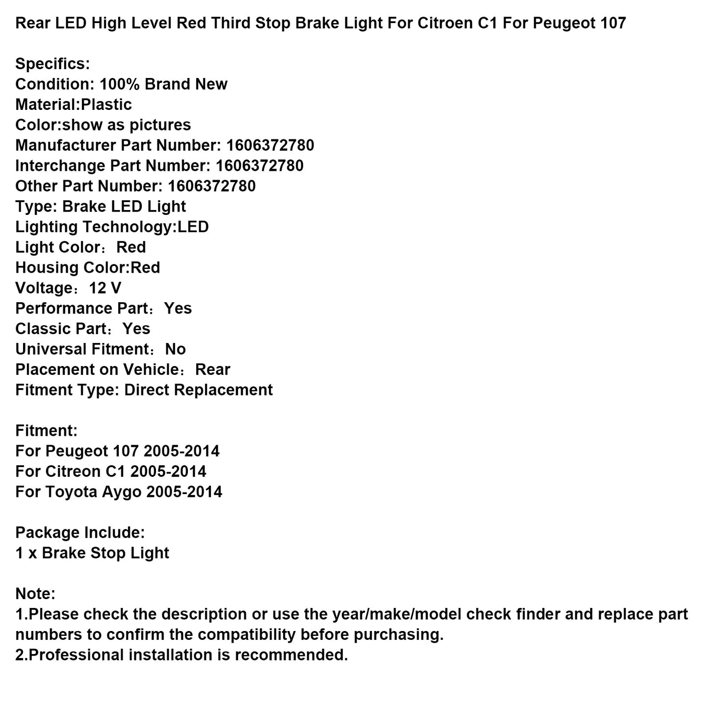 Luce di stop posteriore alta rossa per Citroen C1 e Peugeot 107