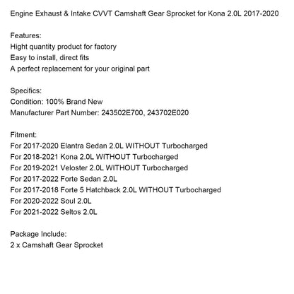 2018-2021 Kona 2.0L SENZA motore turbocompresso scarico e aspirazione CVVT pignone albero a camme 243502E700