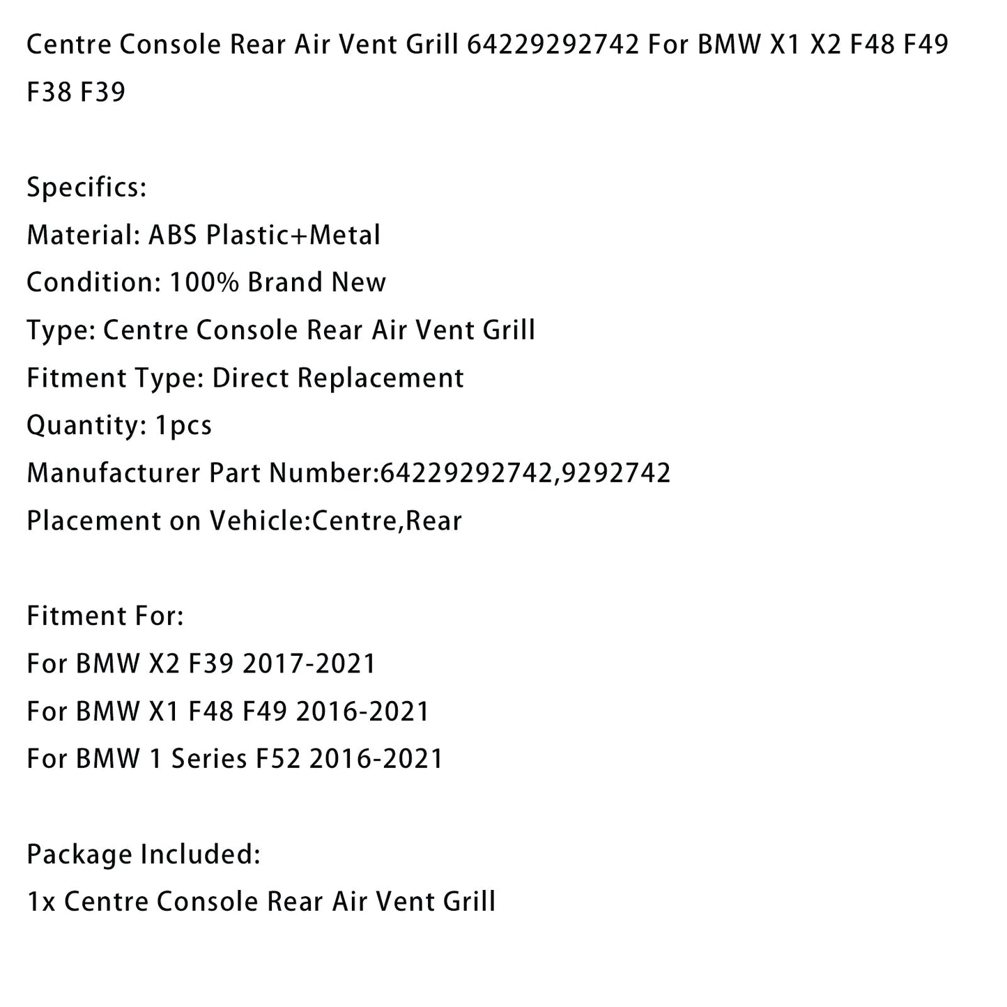 Griglia di ventilazione posteriore della console centrale BMW Serie 1 F52 2016-2021 64229292742