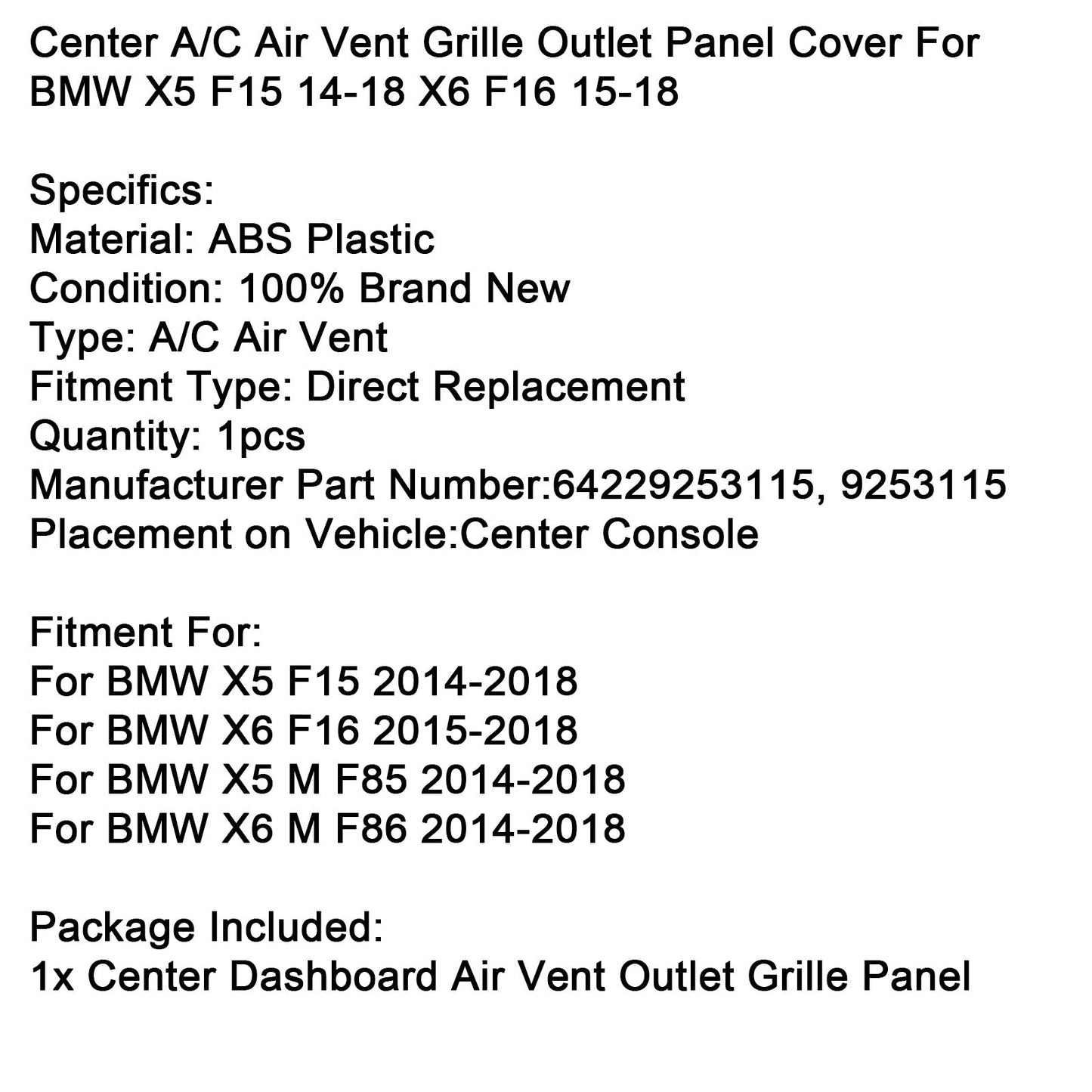 Presa d'aria A/C centrale del cruscotto BMW X6 M F86 2014-2018 64229253115 9253115
