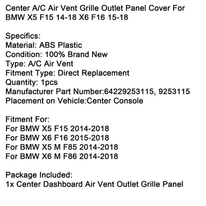 Bocchetta di ventilazione A/C centrale del cruscotto BMW X5 F15 2014-2018 64229253115 9253115