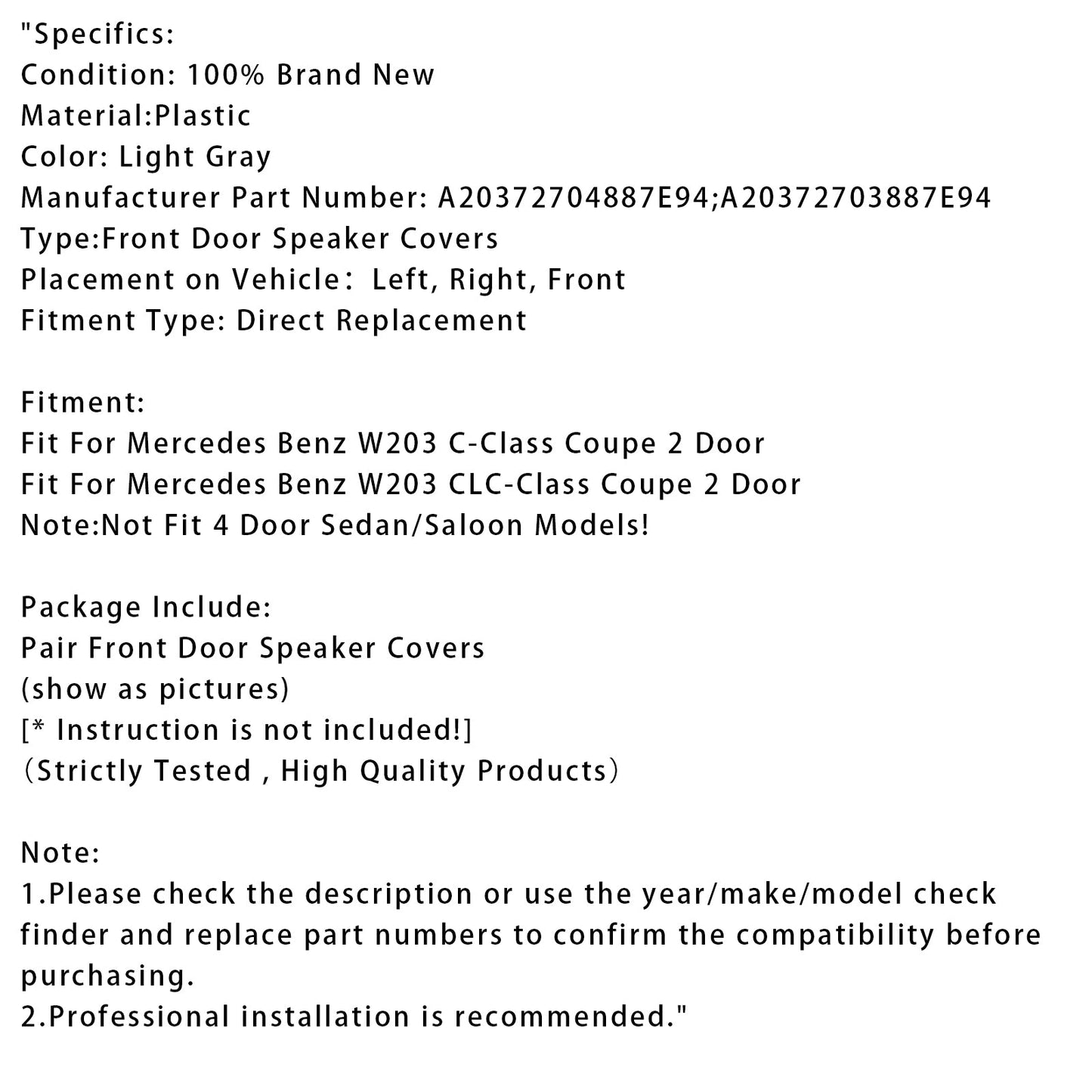 Coppia di coperture per altoparlanti della portiera anteriore per Mercedes W203 CLC Coupe A20372704887E94