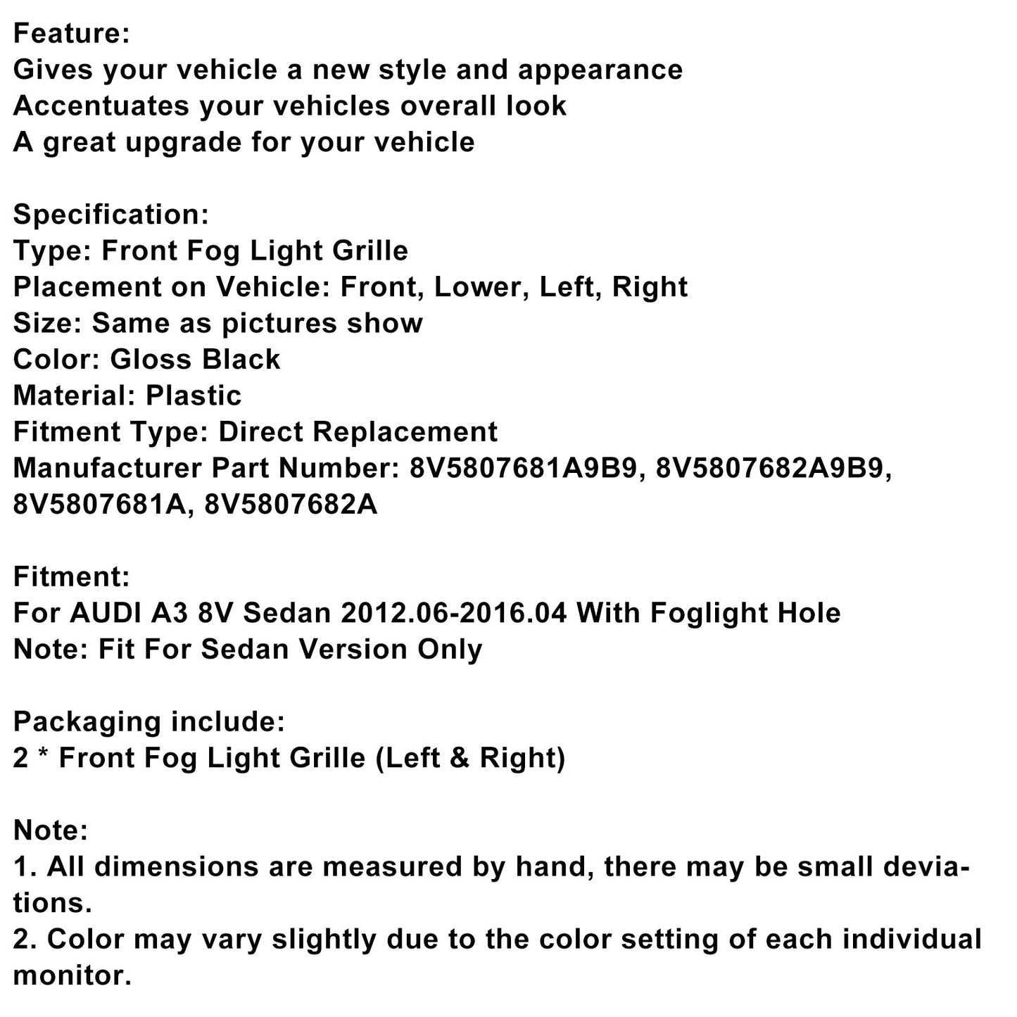Griglie fendinebbia anteriori nere lucide per Audi A3 8V Berlina 2013-2016