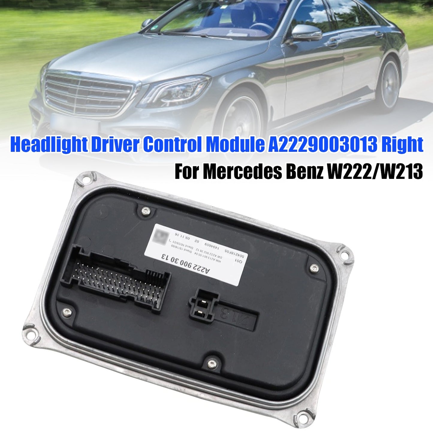 Modulo di controllo del conducente dei fari MERCEDES BENZ Classe E/S W222/W213/W238/W205 2017+ A2229003013 destro
