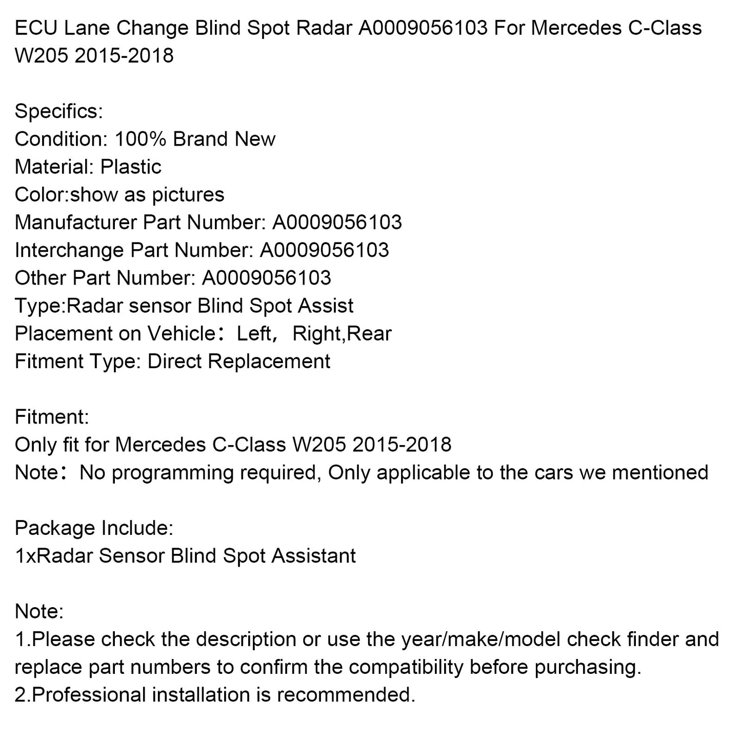 Radar angolo cieco cambio corsia Mercedes Classe C W205 2015-2018 A0009056103