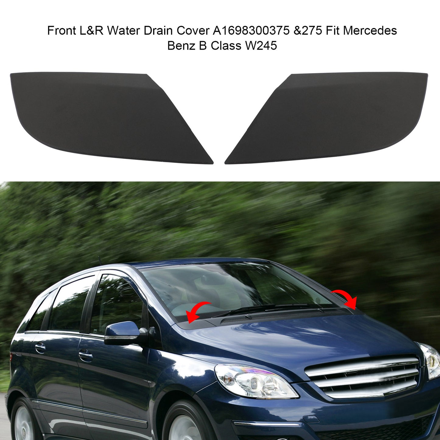 Fronte L&R Acqua Draina Cover A1698300375 &275 Per Mercedes Benz B Class W245
